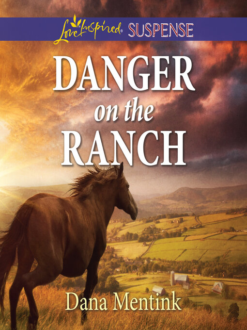 Title details for Danger on the Ranch by Dana Mentink - Wait list